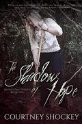 The Shadow of Hope (Selene's Pass Trilogy #2) by Courtney Shockey