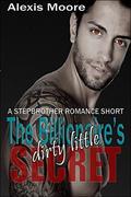 The Billionaire's Dirty Little Secret  (A Stepbrother Romance Short) by Alexis Moore