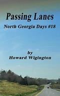 Passing Lanes (North Georgia Days #18) by Howard Wigington