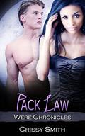 Pack Law (Were Chronicles #15) by Crissy Smith