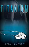 Titanium by Zeia Jameson