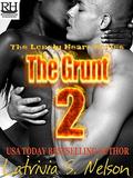 The Grunt 2 (The Lonely Hearts #6) by Latrivia S. Nelson