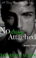 No Strings Attached Book 2: A Sexy Romance Duology by Yolanda Allen