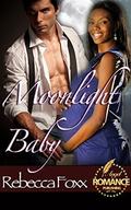 Moonlight Baby by Rebecca Foxx