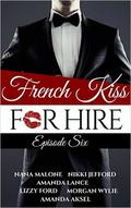 French Kiss For Hire (French Kiss For Hire #6) by Morgan Wylie