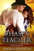 Chase's Teacher (Cedar Springs #1) by Melody Simmons