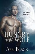 Hungry is the Wolf: BBW (The Pack #3) by Abbi Black