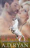 Horse Play (Horse Play #1) by A.D. Ryan
