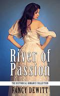 River Of Passion by Fancy Dewitt