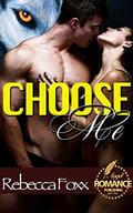Choose Me by Rebecca Foxx