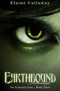 Earthbound (Elemental Clans #3) by Elaine Calloway