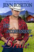 His Inconvenient Bride (Millionaire Cowboys #4) by Jenn Roseton