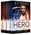 Hero: Complete Series Box Set: Special Forces Romance by M. S. Parker