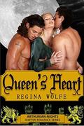 Queen's Heart (Arthurian Nights #2) by Regina Wolfe