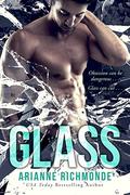 GLASS: A Standalone Novel by Arianne Richmonde