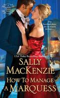 How to Manage a Marquess (Spinster House #2) by Sally MacKenzie