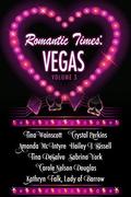 Romantic Times: Vegas - Volume 3 by Tina DeSalvo