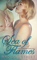 Sea of Flames (Second Chances #3) by Madison Street