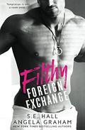 Filthy Foreign Exchange by Angela Graham