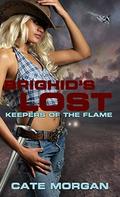 Brighid's Lost (Keepers of the Flame #4) by Cate Morgan