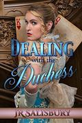 Dealing With The Duchess by Jamie Salisbury