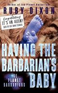 Having the Barbarian's Baby by Ruby Dixon