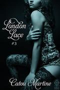 London Lace #3 (London Lace #3) by Catou Martine