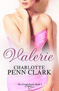 Valerie: The Carmichaels, Book 3 by Charlotte Penn Clark