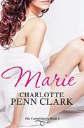 Marie: The Carmichaels, Book 4 by Charlotte Penn Clark