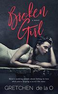 Broken Girl by Gretchen de la O