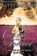 Clara's Forever (A Moment in Time Novel #4) by Kitty Margo