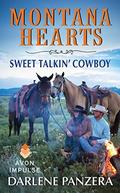 Montana Hearts: Sweet Talkin' Cowboy (Montana Hearts #2) by Darlene Panzera