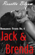 Romance: Trysts No. 4 - Jack and Brenda by Rosetta Bloom