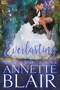 Everlasting: A Modern Fairytale by Annette Blair