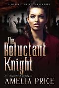 The Reluctant Knight (Mycroft Holmes Adventures #5) by Amelia Price