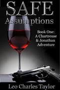 Safe Assumptions (A Chartreuse & Jonathan Adventure #1) by Leo Charles Taylor