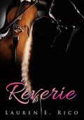 Reverie by Lauren E. Rico