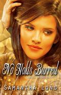 No Holds Barred (Kismet Series, #3) by Samantha Long