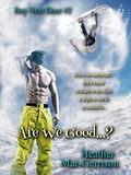 Are We Good...? (Boy Next Door #2) by Selfpubbookcovers/ FantasyArt