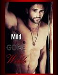 Mild Gone Wilde by Tamara Larson