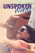 Unspoken Words (The Unspoken Love Series, #1) by H.P. Davenport
