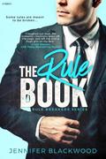 The Rule Book (The Rule Breakers #1) by Jennifer Blackwood