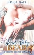 Secret Baby Bear: A Second Chance Romance (Second Chance Shifters #1) by Ursula Maya