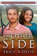 The Other Side: A Pregnancy Billionaire Sports BWWM Romance by Erica A Davis