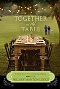 Together at the Table: A Novel of Lost Love and Second Helpings (Two Blue Doors #3) by Hillary Manton Lodge
