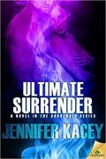 Ultimate Surrender (Surrender #2) by Jennifer Kacey