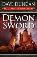 Demon Sword (The Years of Longdirk #1) by Dave Duncan