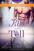 Kiss and Tell (Coastal College Players #3) by Celia Stratford