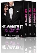 He Wants It, He Gets It  (Full Series) by Kira Ward