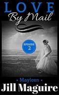 Mayleen (Love By Mail #2) by Jill Maguire